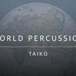 世界打击乐太鼓 Evolution Series World Percussion TAIKO 3.0 KONTAKT